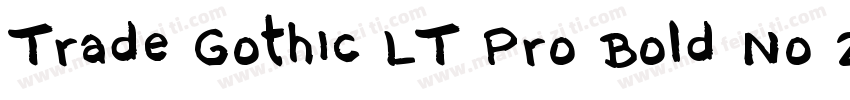 Trade Gothic LT Pro Bold No 2字体转换